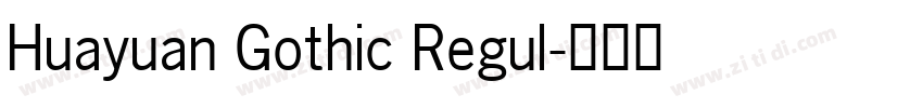 Huayuan Gothic Regul字体转换